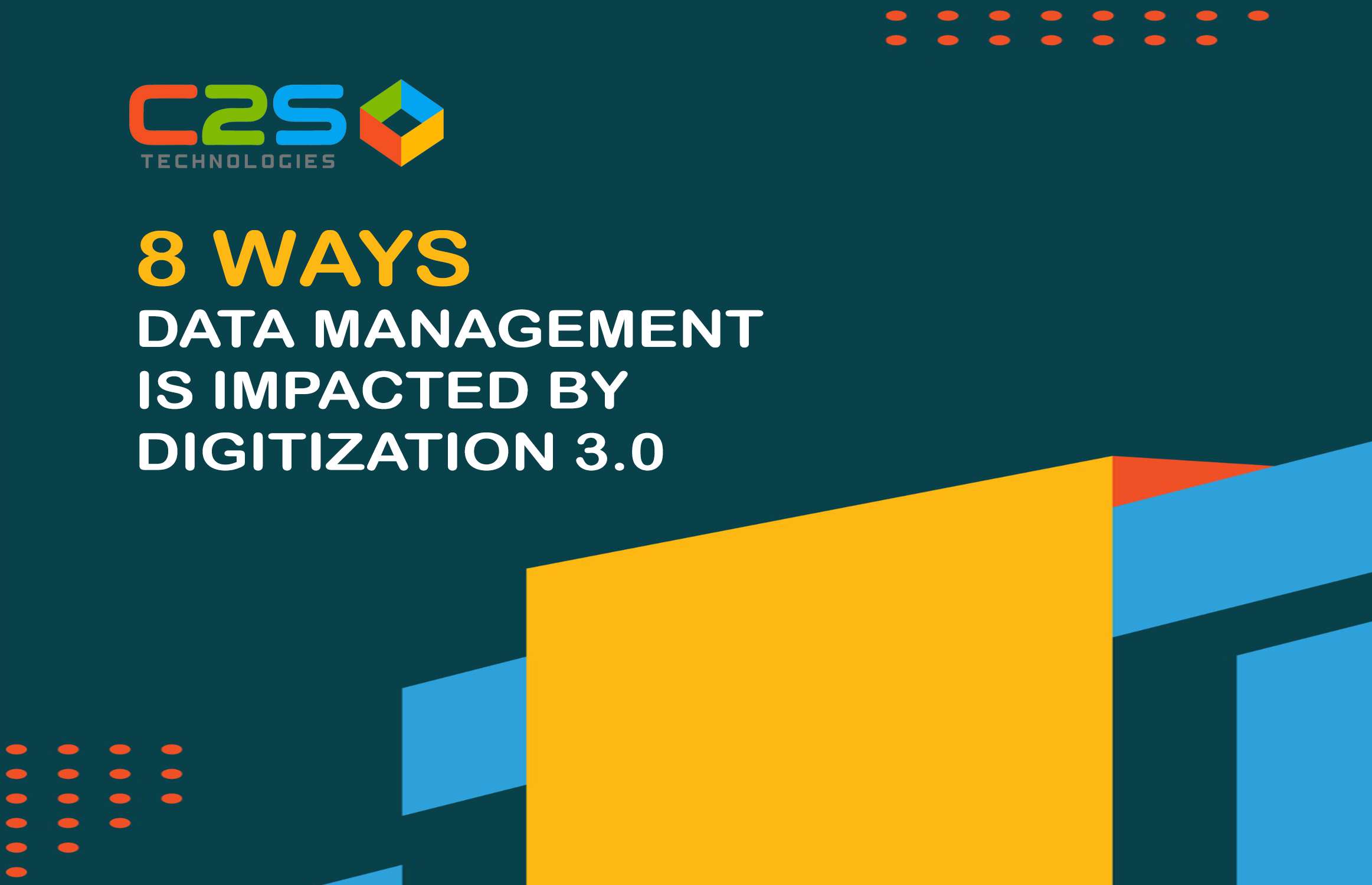 8 Ways Data Management Is Impacted By Digitization 3.0